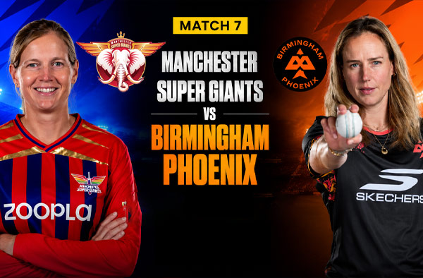 Where to Watch Match 7 – Manchester Super Giants Women vs Birmingham Phoenix Women? Live Streaming Details