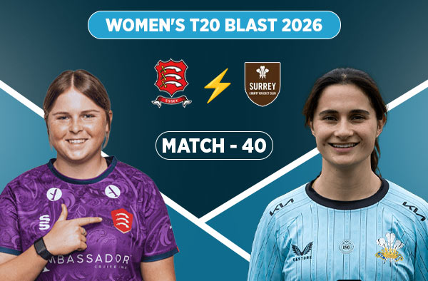 Match 40: Essex Women vs Surrey Women - Squads, Preview and Live Streaming Details