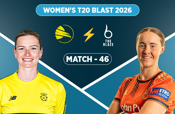 Match 46: Hampshire Women vs The Blaze Women - Squads, Preview and Live Streaming Details