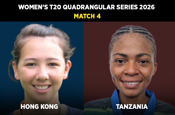 Match 4: Hong Kong Women vs Tanzania Women - Squads, Preview and Live Streaming Details