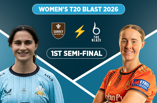 Semifinal 1: Surrey Women vs The Blaze Women - Squads, Preview and Live Streaming Details