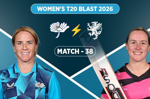 Match 38: Yorkshire Women vs Somerset Women - Squads, Preview and Live Streaming Details