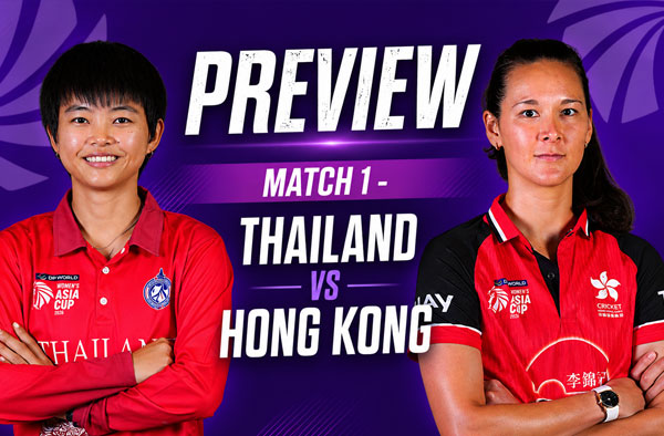 Match 1: Thailand Women vs Hong Kong Women – Squads, Players to Watch, Live Streaming, Pitch Report