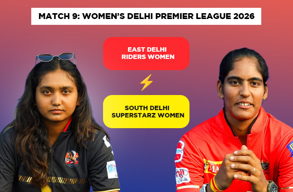 Match 9: East Delhi Riders Women vs South Delhi Superstarz Women – Squads, Players to Watch, Live Streaming, Pitch Report