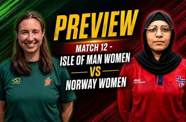 Match 12: Isle of Man Women vs Norway Women – Squads, Players to Watch, Live Streaming, Pitch Report