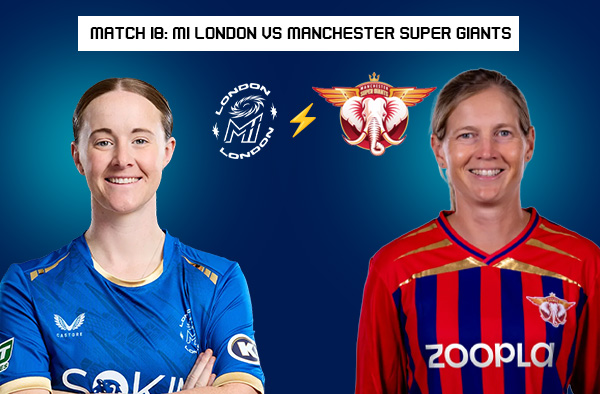 Match 18: MI London Women vs Manchester Super Giants Women – Squads, Players to Watch, Live Streaming, Pitch Report