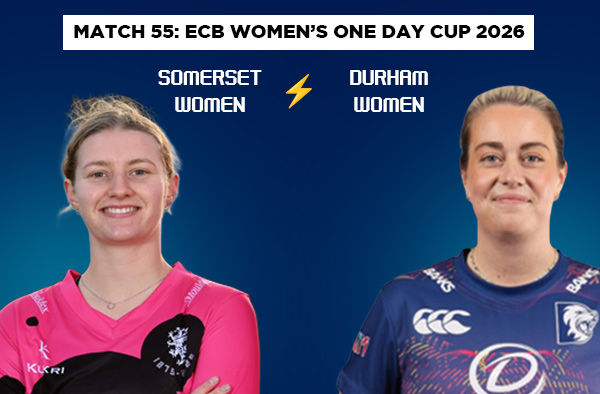 Match 55: Somerset Women vs Durham Women – Squads, Players to Watch, Live Streaming, Pitch Report