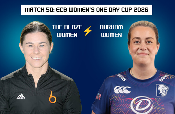 Match 50: The Blaze Women vs Durham Women – Squads, Players to Watch, Live Streaming, Pitch Report