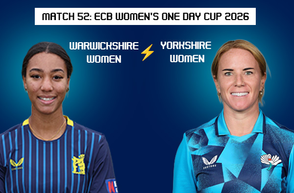 Match 52: Warwickshire Women vs Yorkshire Women – Squads, Players to Watch, Live Streaming, Pitch Report