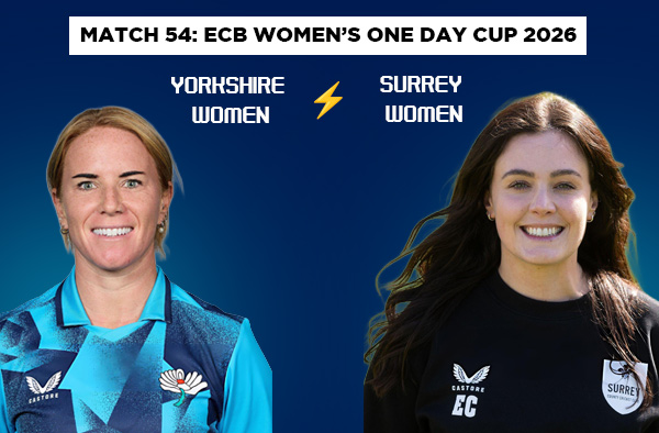 Match 54: Yorkshire Women vs Surrey Women – Squads, Players to Watch, Live Streaming, Pitch Report