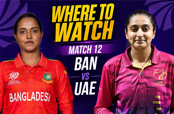 Where to Watch Match 12 – Bangladesh Women vs United Arab Emirates Women? Live Streaming Details