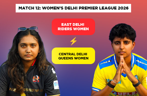Match 12: East Delhi Riders Women vs Central Delhi Queens Women – Squads, Players to Watch, Live Streaming, Pitch Report