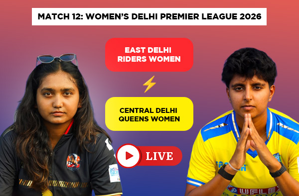 Where to Watch Match 12 – East Delhi Riders Women vs Central Delhi Queens Women? Live Streaming Details