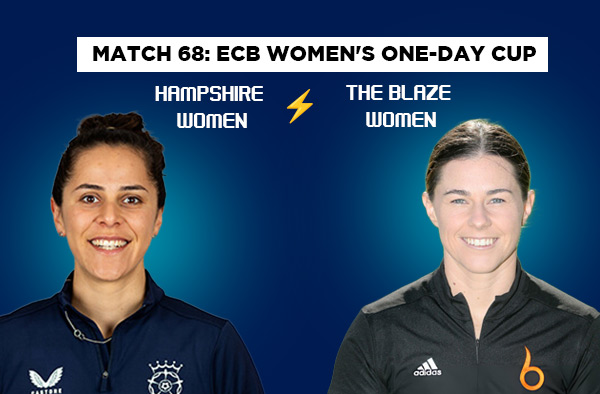 Match 68: Hampshire Women vs The Blaze Women – Squads, Players to Watch, Live Streaming, Pitch Report