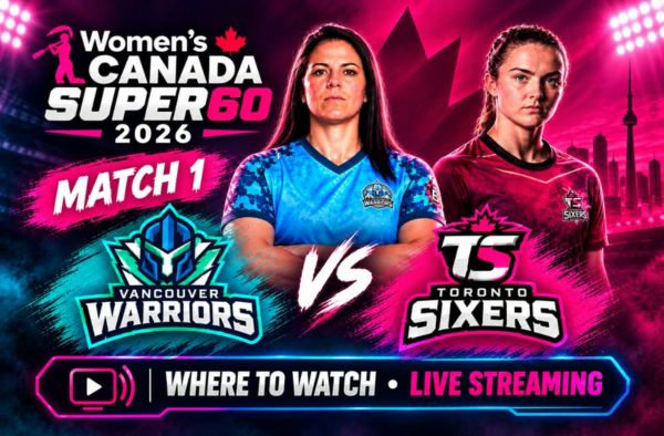 Where to Watch Match 1 – Toronto Sixers Women vs Vancouver Warriors Women? Live Streaming Details