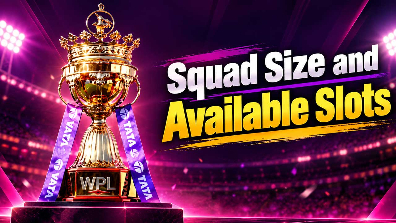 WPL 2027 Auction: What Each Franchise Needs and How Much They Can Spend?