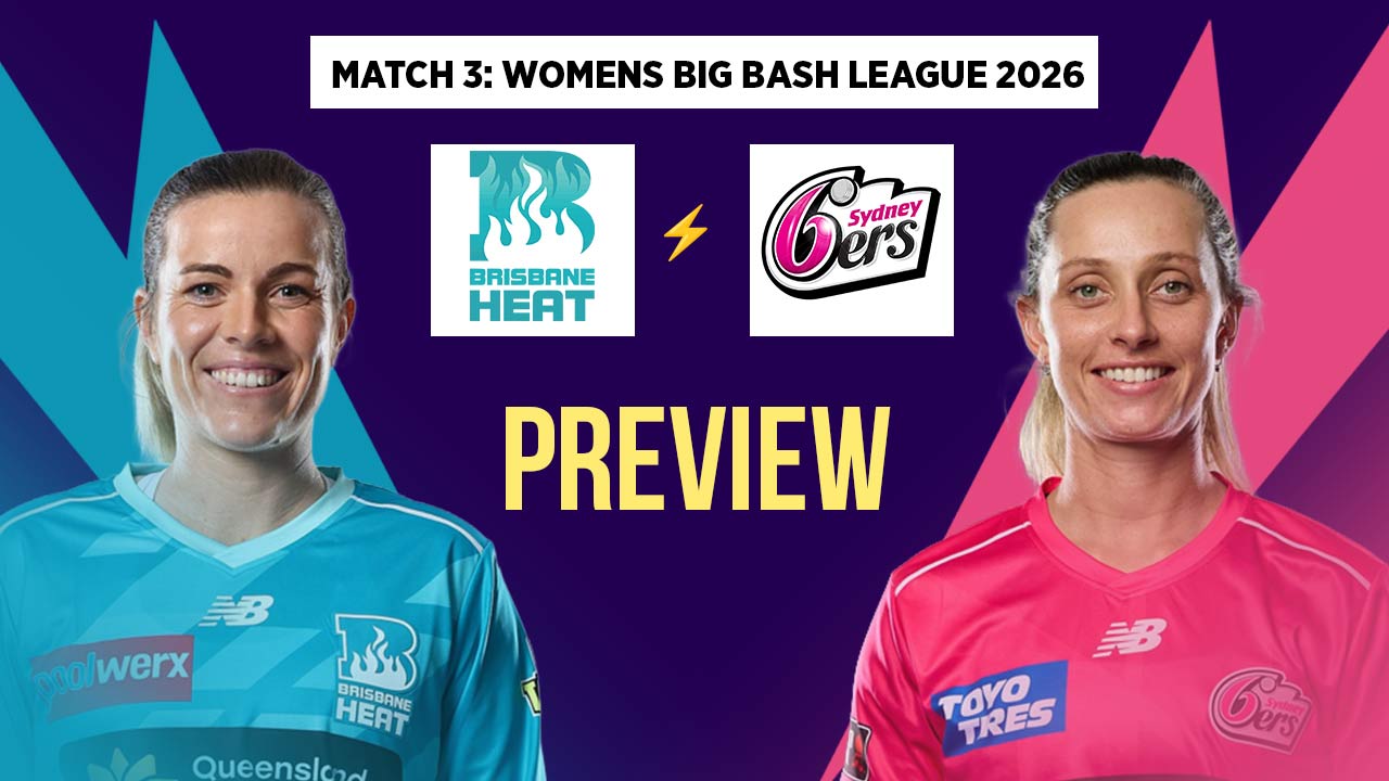 Match 3: Brisbane Heat Women vs Sydney Sixers Women – Squads, Players to Watch, Live Streaming, Pitch Report