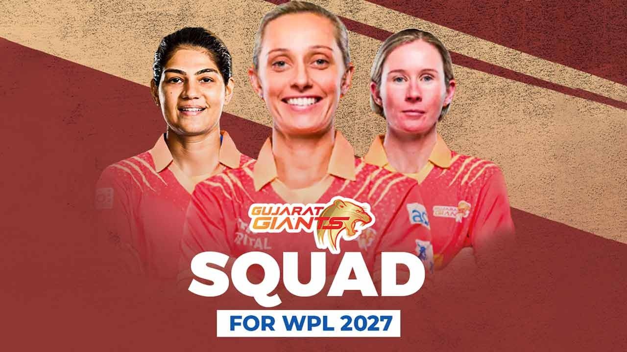 Gujarat Giants WPL 2027 Squad: Full Players List, Auction Buys, and Retentions