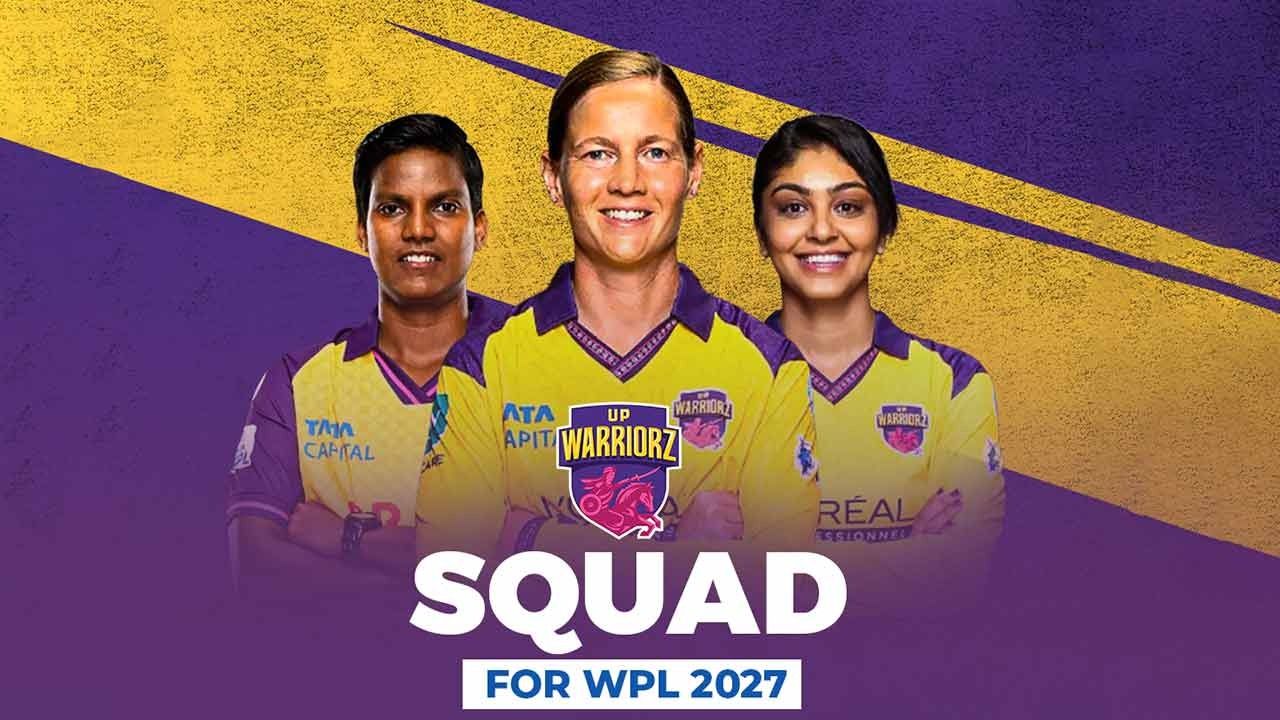 UP Warriorz WPL 2027 Squad: Full Players List, Auction Buys, and Retentions