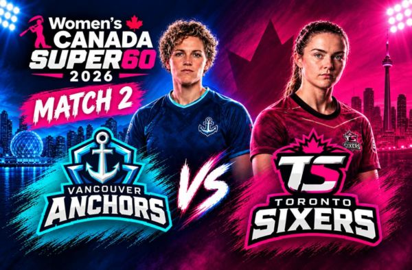 Match 2: Vancouver Anchors Women vs Toronto Sixers Women – Squads, Players to Watch, Live Streaming, Pitch Report